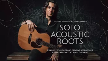 Truefire Scott Sharrard’s Solo Acoustic Roots TUTORiAL-FANTASTiC