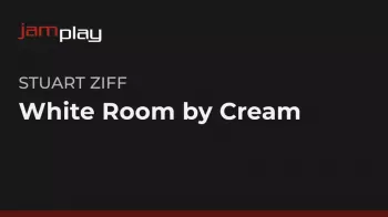 Truefire Stuart Ziff’s White Room by Cream TUTORiAL-FANTASTiC