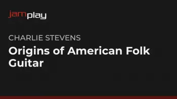 Truefire Charlie Stevens’ Origins of American Folk Guitar TUTORiAL-FANTASTiC