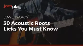Truefire 30 Acoustic Roots Licks You Must Know (JamPlay) [TUTORiAL]
