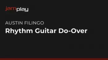 Truefire Austin Filingo’s Rhythm Guitar Do-Over (JamPlay) TUTORiAL-FANTASTiC