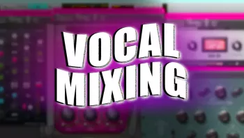 Chambers Courses Vocal Mixing TUTORiAL